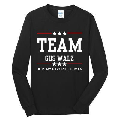 Team Gus Walz He Is My Favorite Human Tall Long Sleeve T-Shirt