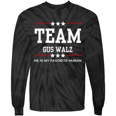 Team Gus Walz He Is My Favorite Human Tie-Dye Long Sleeve Shirt