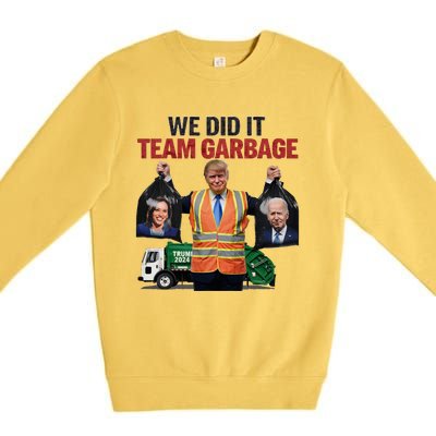 Team Garbage Won We Did It Trump 2024 Premium Crewneck Sweatshirt