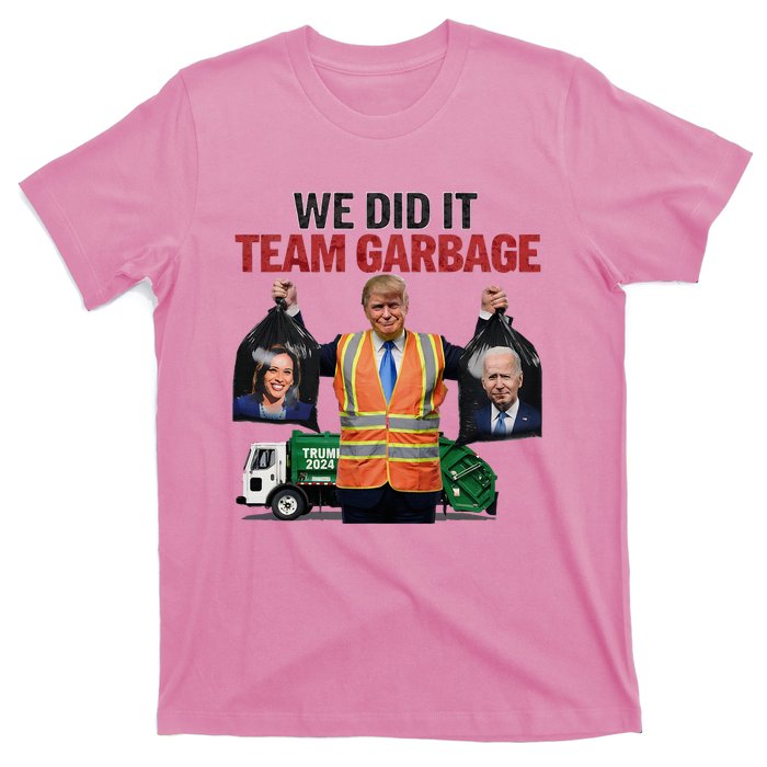 Team Garbage Won We Did It Trump 2024 T-Shirt