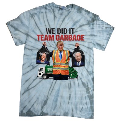 Team Garbage Won We Did It Trump 2024 Tie-Dye T-Shirt