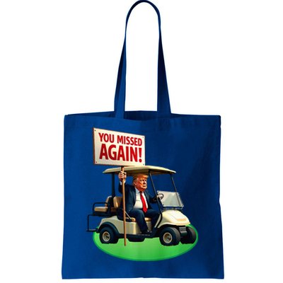 Trump Golf You Missed Again Trump 2024 Us American Tote Bag