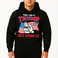 Trump Girl Yes I Am A Trump Girl Get Over It Hoodie
