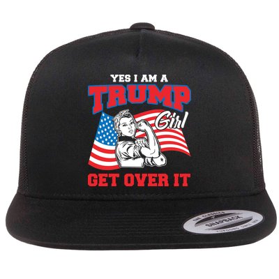 Trump Girl Yes I Am A Trump Girl Get Over It Flatbill Hat