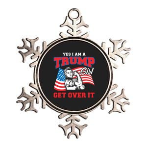 Trump Girl Yes I Am A Trump Girl Get Over It Metallic Star Ornament