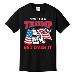 Trump Girl Yes I Am A Trump Girl Get Over It Kids T-Shirt