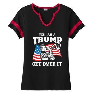 Trump Girl Yes I Am A Trump Girl Get Over It Ladies Halftime Notch Neck Tee