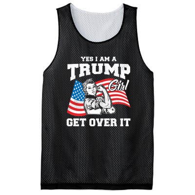 Trump Girl Yes I Am A Trump Girl Get Over It Mesh Reversible Basketball Jersey Tank