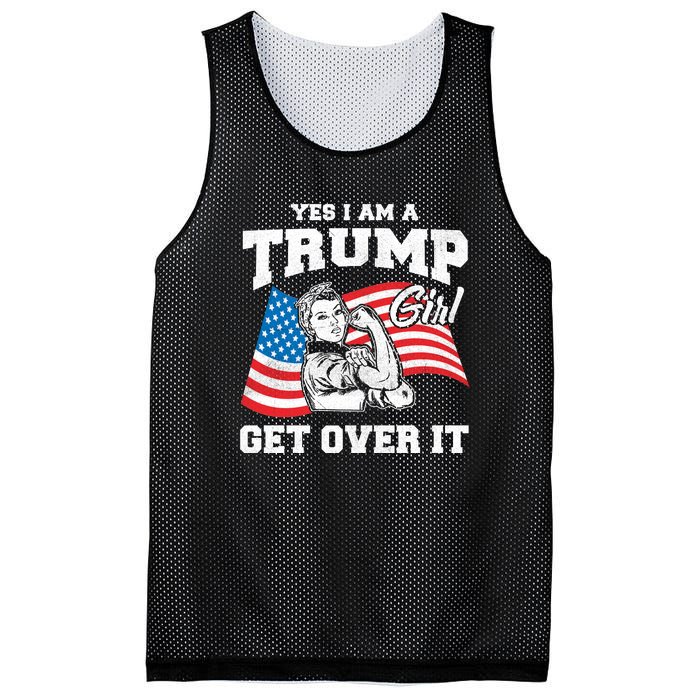 Trump Girl Yes I Am A Trump Girl Get Over It Mesh Reversible Basketball Jersey Tank