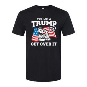 Trump Girl Yes I Am A Trump Girl Get Over It Softstyle CVC T-Shirt