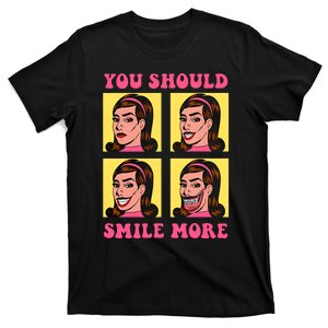 Tragic Girl You Should Smile More T-Shirt