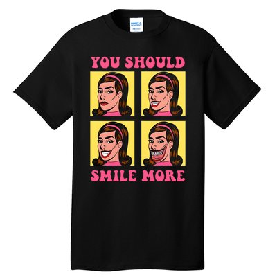 Tragic Girl You Should Smile More Tall T-Shirt