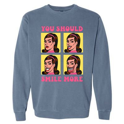 Tragic Girl You Should Smile More Garment-Dyed Sweatshirt