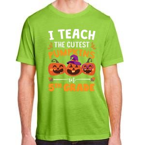 Teacher Halloween 5th Grade Teacher Cutest Pumpkins In Patch Cool Gift Adult ChromaSoft Performance T-Shirt