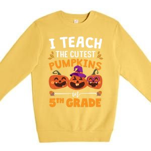 Teacher Halloween 5th Grade Teacher Cutest Pumpkins In Patch Cool Gift Premium Crewneck Sweatshirt