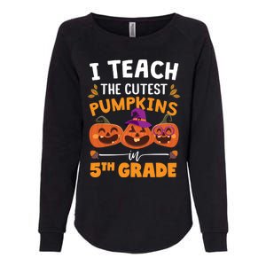 Teacher Halloween 5th Grade Teacher Cutest Pumpkins In Patch Cool Gift Womens California Wash Sweatshirt