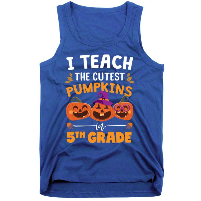 Teacher Halloween 5th Grade Teacher Cutest Pumpkins In Patch Cool Gift Tank Top