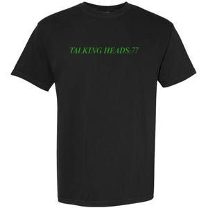 Talking Heads 77 Garment-Dyed Heavyweight T-Shirt