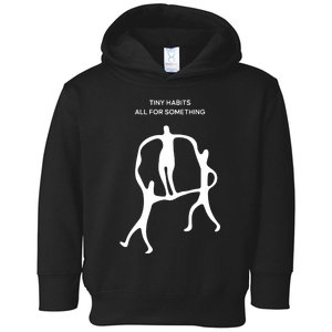 Tiny Habits All For Something Toddler Hoodie