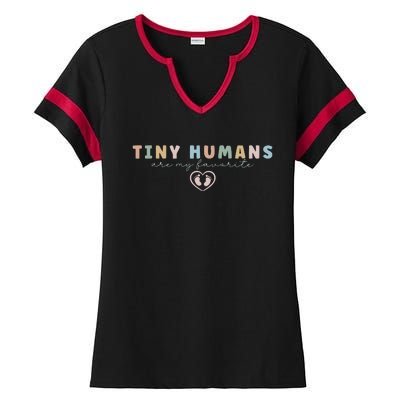 Tiny Humans Are My Favorite Tiny Humans Peds Nurse Ladies Halftime Notch Neck Tee