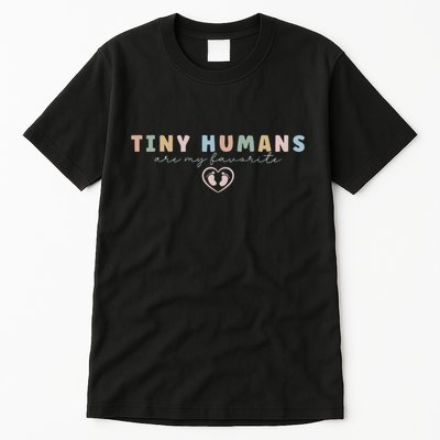Tiny Humans Are My Favorite Tiny Humans Peds Nurse Tall T-Shirt
