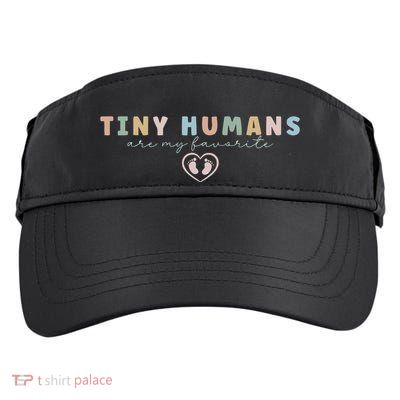 Tiny Humans Are My Favorite Tiny Humans Peds Nurse Adult Drive Performance Visor