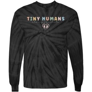 Tiny Humans Are My Favorite Tiny Humans Peds Nurse Tie-Dye Long Sleeve Shirt