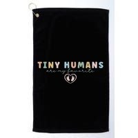 Tiny Humans Are My Favorite Tiny Humans Peds Nurse Golf Towel