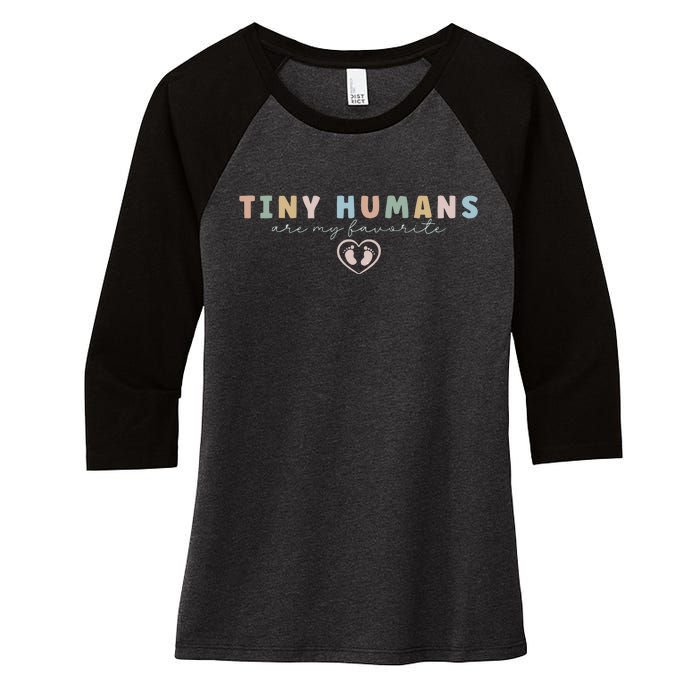 Tiny Humans Are My Favorite Tiny Humans Peds Nurse Women's Tri-Blend 3/4-Sleeve Raglan Shirt