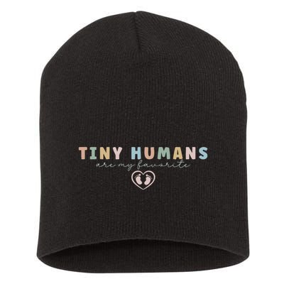 Tiny Humans Are My Favorite Tiny Humans Peds Nurse Short Acrylic Beanie