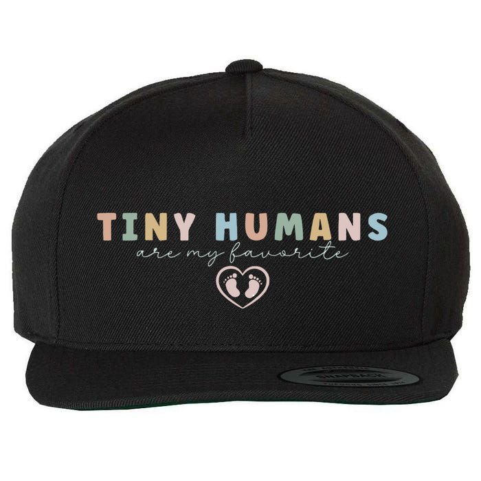 Tiny Humans Are My Favorite Tiny Humans Peds Nurse Wool Snapback Cap