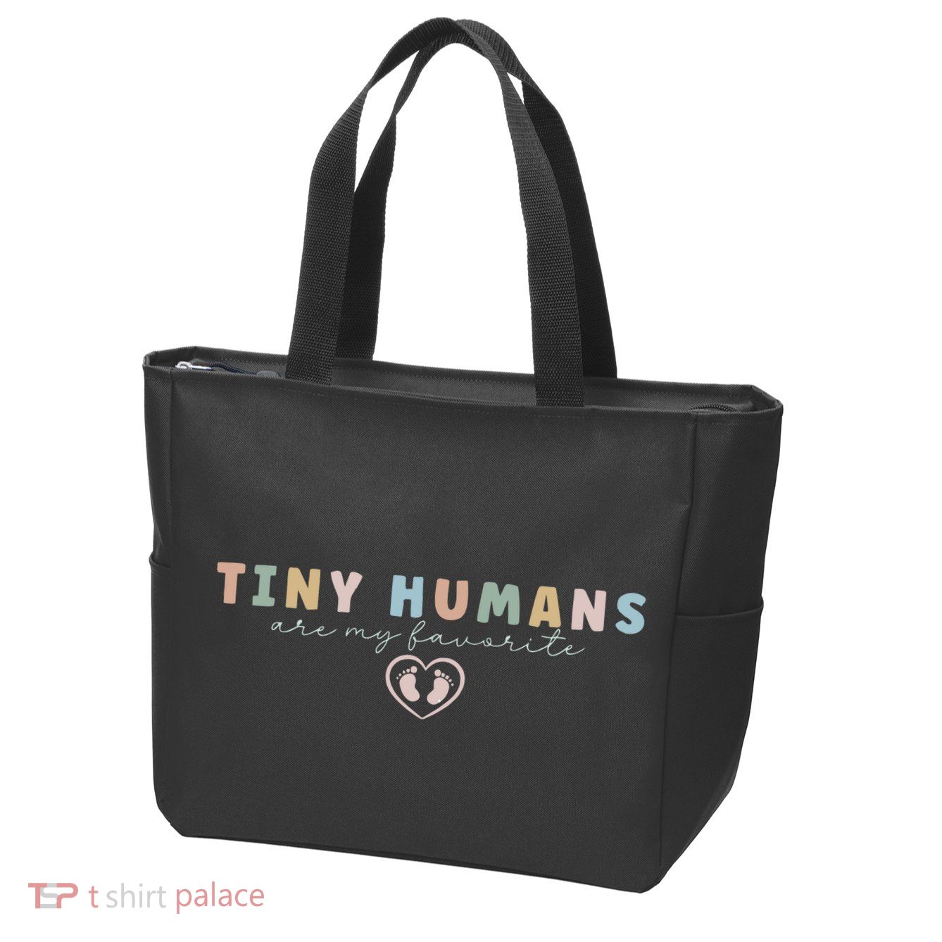 Tiny Humans Are My Favorite Tiny Humans Peds Nurse Zip Tote Bag