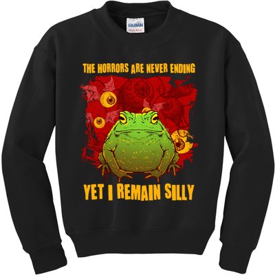 The Horrors Are Never Ending Yet I Remain Silly Frog Toad Kids Sweatshirt