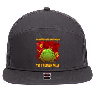 The Horrors Are Never Ending Yet I Remain Silly Frog Toad 7 Panel Mesh Trucker Snapback Hat