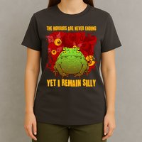 The Horrors Are Never Ending Yet I Remain Silly Frog Toad T-Shirt