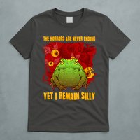 The Horrors Are Never Ending Yet I Remain Silly Frog Toad T-Shirt