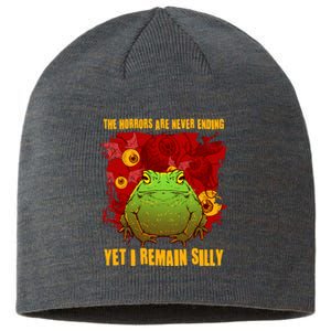 The Horrors Are Never Ending Yet I Remain Silly Frog Toad Sustainable Beanie