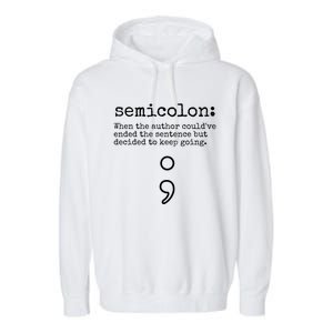 Tal Health Awareness Month Semicolon Definition Cute Gift Garment-Dyed Fleece Hoodie