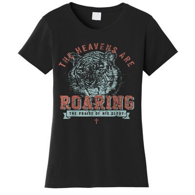 The Heavens Are Roaring Tiger Women's T-Shirt