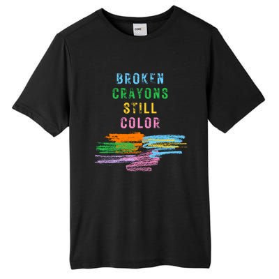 Tal Health Awareness Broken Crayons Still Color Gift Tall Fusion ChromaSoft Performance T-Shirt