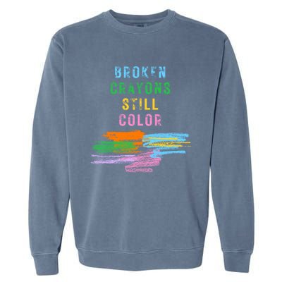 Tal Health Awareness Broken Crayons Still Color Gift Garment-Dyed Sweatshirt