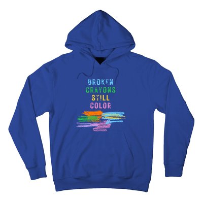 Tal Health Awareness Broken Crayons Still Color Gift Hoodie