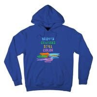 Tal Health Awareness Broken Crayons Still Color Gift Tall Hoodie