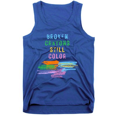 Tal Health Awareness Broken Crayons Still Color Gift Tank Top