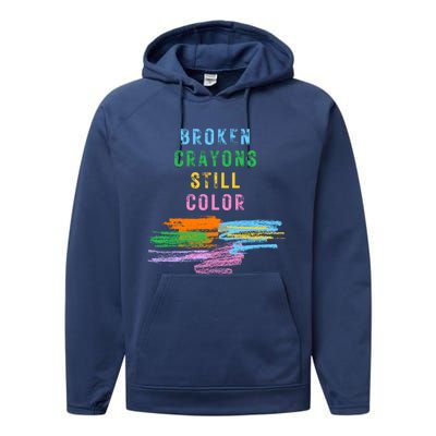 Tal Health Awareness Broken Crayons Still Color Gift Performance Fleece Hoodie