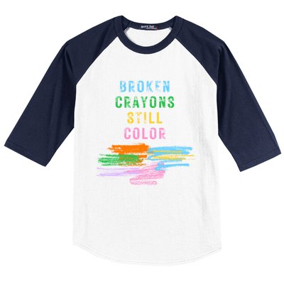 Tal Health Awareness Broken Crayons Still Color Gift Baseball Sleeve Shirt