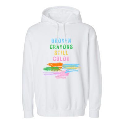 Tal Health Awareness Broken Crayons Still Color Gift Garment-Dyed Fleece Hoodie