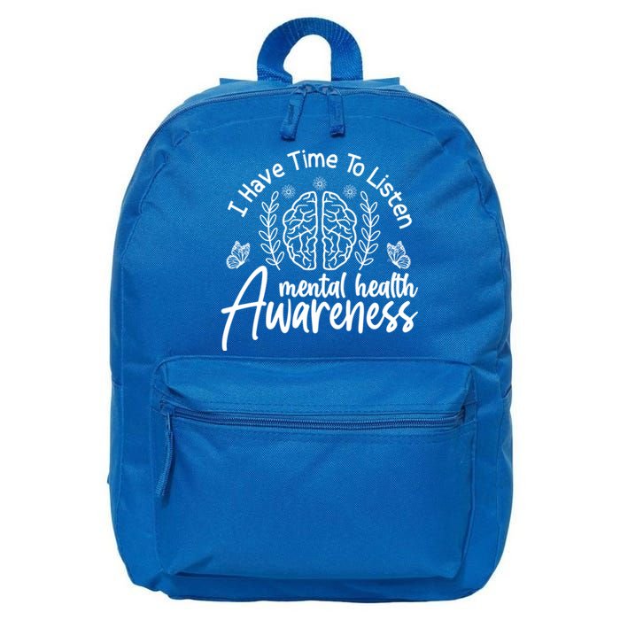 Tal Health Awareness I Have Time To Listen Great Gift 16 in Basic Backpack