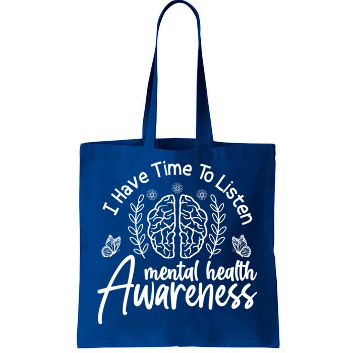 Tal Health Awareness I Have Time To Listen Great Gift Tote Bag