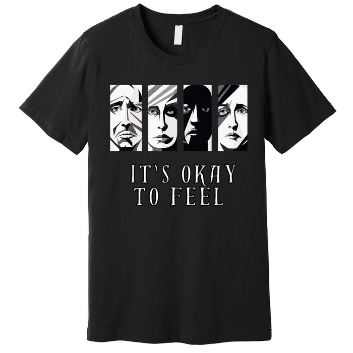 Tal Health Awareness Its Okay To Feel Emotion Four Faces Premium T-Shirt